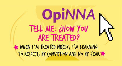 OpiNNA: ¿How you are treated?