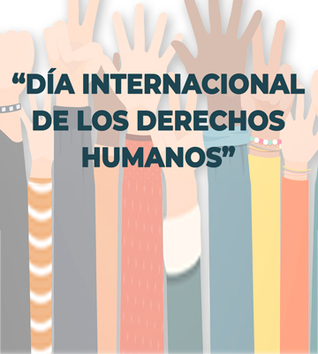 10 de diciembre “Día Internacional de los Derechos Humanos”