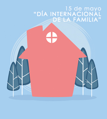 15 de mayo “Día Internacional de la Familia”   