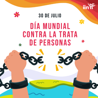 30 de Julio Día Mundial contra la Trata de Personas Página de