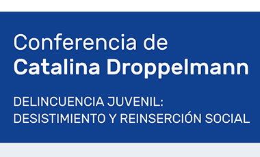 Conferencia «Delincuencia Juvenil: Desistimiento y Social” – Uruguay