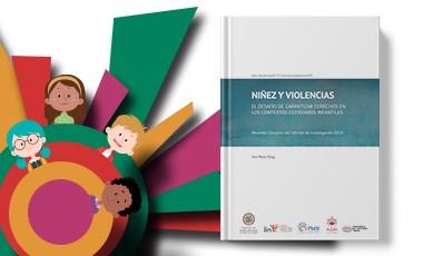 IIN y FMSI presentan el documento: “Niñez y Violencias. El desafío de garantizar derechos en los contextos cotidianos infantiles”