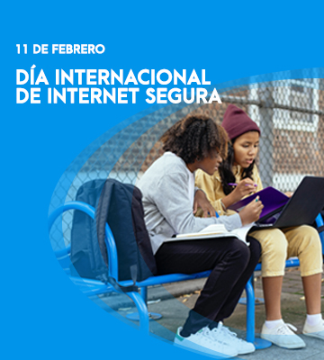 11 de febrero – Día Internacional de la Internet segura